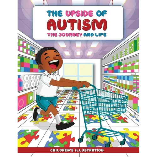 The Upside of Autism: The Journey and Life