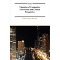 Valuation of Companies: Core Issues and Critical Perspective