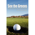 See the Greens: Achieving Your Entrepreneurial Dream