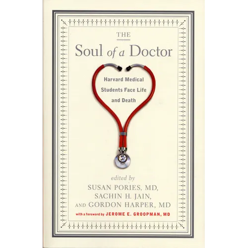 The Soul of a Doctor: Harvard Medical Students Face Life and Death