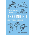 Keeping Fit - Home Physical Exercises