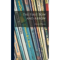 The First Bow and Arrow