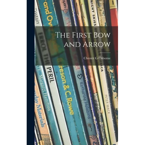 The First Bow and Arrow