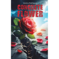 Concrete Flower