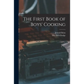 The First Book of Boys' Cooking