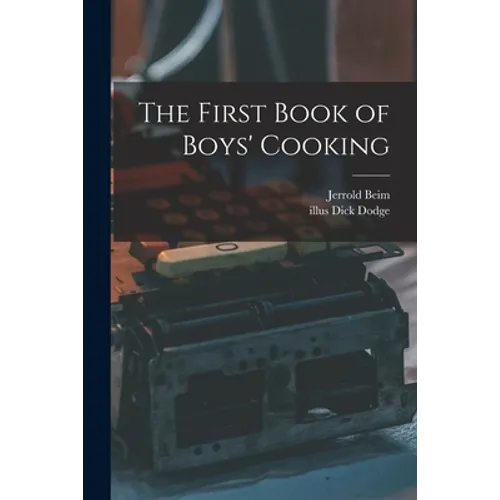 The First Book of Boys' Cooking