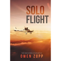 Solo Flight: One Pilot's Aviation Adventure around Australia