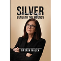 Silver Linings: Beneath the Wounds