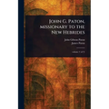 John G. Paton, Missionary to the New Hebrides