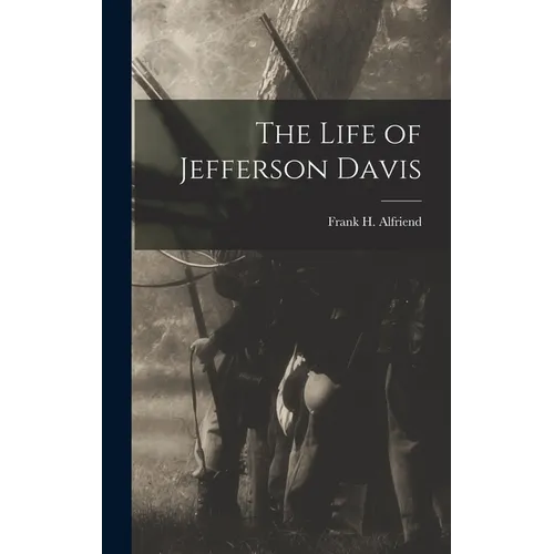 The Life of Jefferson Davis