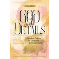 God in the Details: Timeless Advice for Christian Womenpreneurs