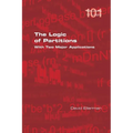 The Logic of Partitions: With Two Major Applications