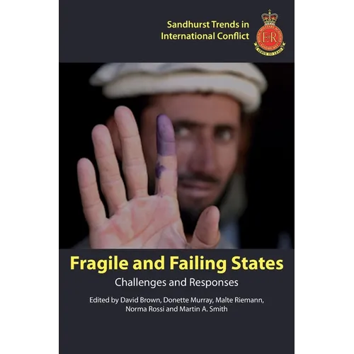 Fragile and Failing States: Challenges and Responses