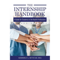 The Internship Handbook: A Guide for Students in the Health Professions