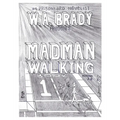 Madman Walking: The Handwritten Edition