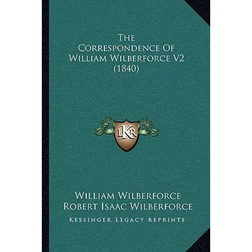 The Correspondence Of William Wilberforce V2 (1840)