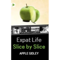 Expat Life Slice by Slice