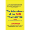 The Adventures of the REAL Tom Sawyer (hardback)