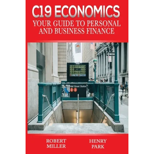 C19 Economics: Your Guide to Personal and Business Finance