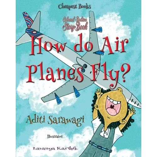 How do Airplanes Fly?