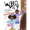 Who, Me?