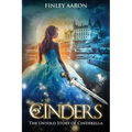 Cinders: The Untold Story of Cinderella