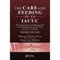 The Care and Feeding of an IACUC: The Organization and Management of an Institutional Animal Care and Use Committee, Second Edition
