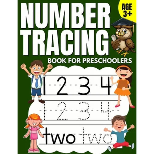 Number Tracing Book for Preschoolers: Trace Numbers Practice Workbook & Math Activity Book (Pre K, Kindergarten and Kids Aged 3-5)