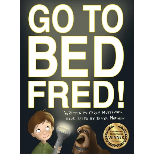 Go to Bed, Fred!