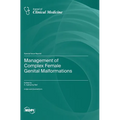 Management of Complex Female Genital Malformations