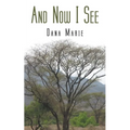 And Now I See