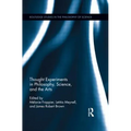 Thought Experiments in Science, Philosophy, and the Arts