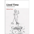 Lived Time: Life Beyond Clock Time