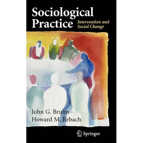 Sociological Practice: Intervention and Social Change