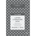 Latinx Literature Now: Between Evanescence and Event