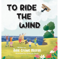 To Ride the Wind