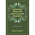 Messages From the Bach Flower Remedies: An Oracle Book