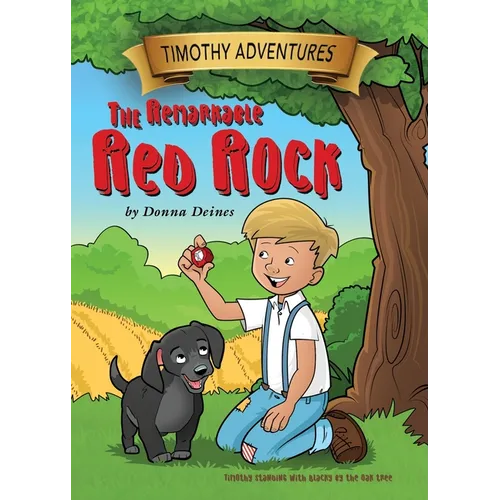 Timothy Adventures: The Remarkable Red Rock