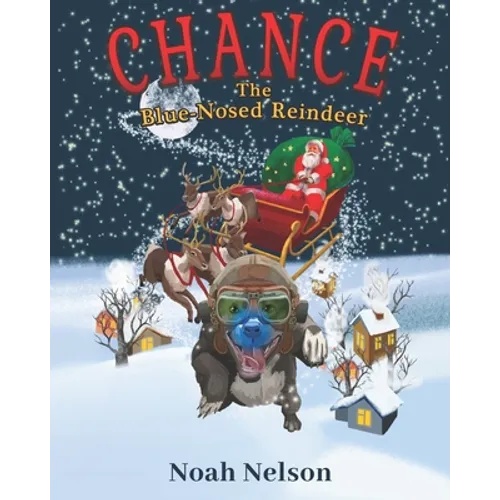 Chance The Blue-Nosed Reindeer