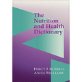 The Nutrition and Health Dictionary (Softcover): .