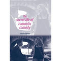 The Secret Life of Romantic Comedy