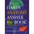 The Handy Anatomy Answer Book