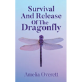 Survival And Release Of The Dragonfly