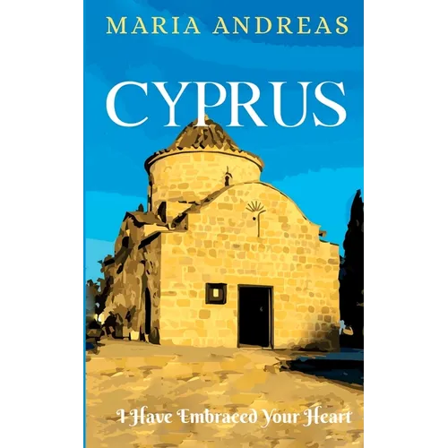 Cyprus I Have Embraced Your Heart