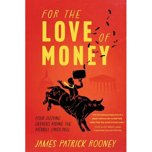 For the Love of Money: Four Dizzying Decades Riding the Merrill Lynch Bull
