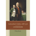 Cadwallader Colden, 1688-1776: A Life Between Revolutions
