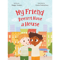 My Friend Doesn't Have a House