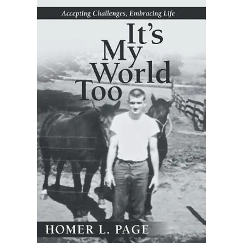 It's My World Too: Accepting Challenges, Embracing Life