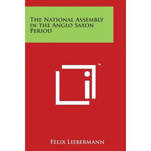 The National Assembly in the Anglo Saxon Period