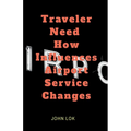 Traveler Need How Influences Airport Service Changes